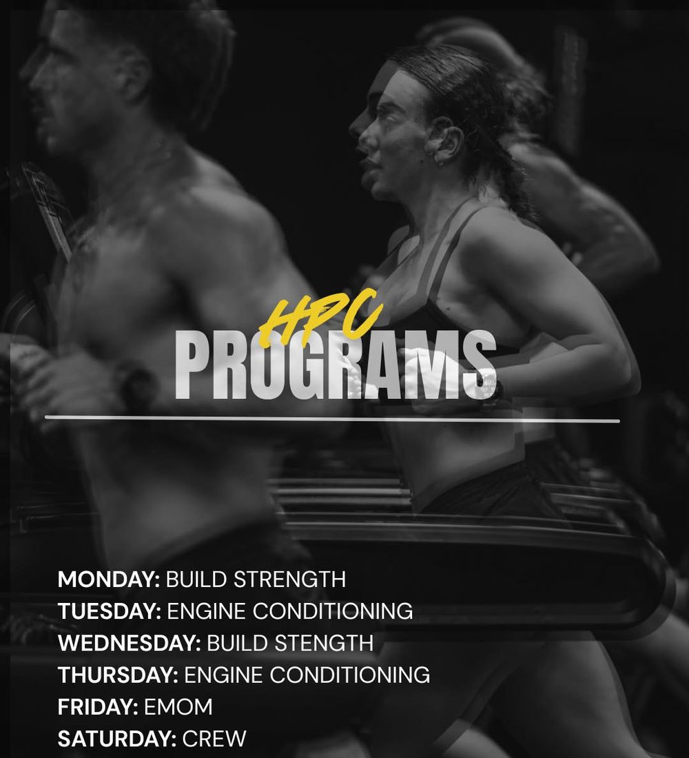 HPC Programs overview graphic listing the weekly schedule: Monday Build Strength, Tuesday Engine Conditioning, Wednesday Build Strength, Thursday Engine Conditioning, Friday EMOM, Saturday Crew